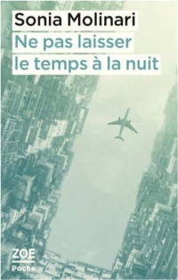 Ne pas laisser le temps à la nuit