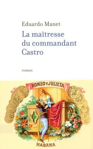 La Maîtresse du Commandant Castro