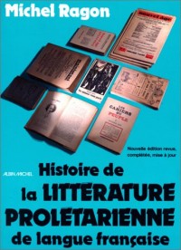 Histoire de la Littérature Prolétarienne de la Langue Française