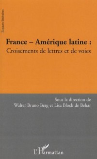 France - Amérique latine : Croisements de lettres et de voies