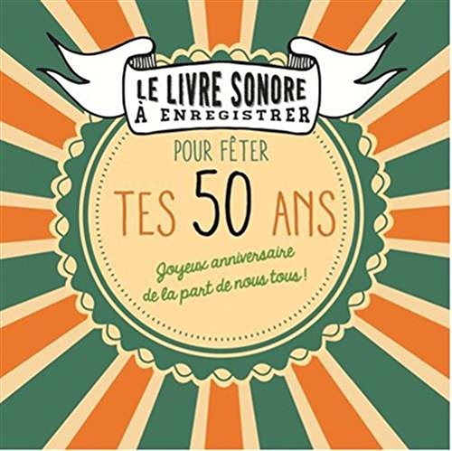 Livre à enregistrer pour fêter tes 50 ans