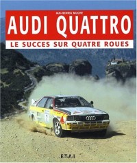 Audi Quattro : Le succès sur quatre roues