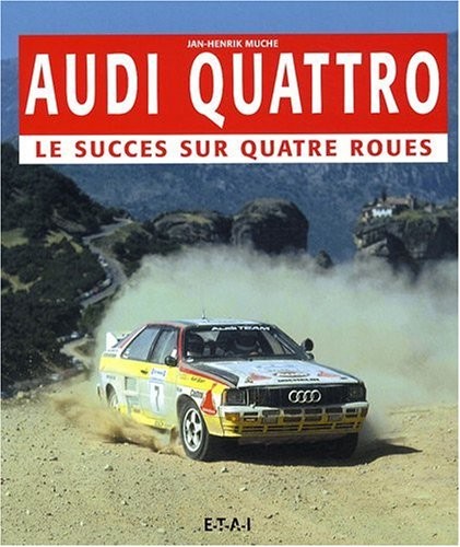 Audi Quattro : Le succès sur quatre roues