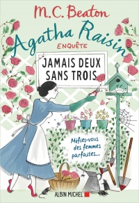 Agatha Raisin 16 - Jamais deux sans trois