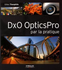 DxO OpticsPro par la pratique