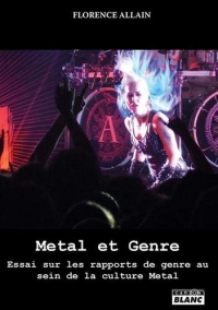 Metal et genre Essai sur les rapports de genre au sein de la culture metal