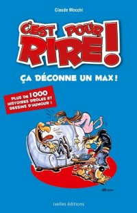 C'est pour rire vol 3 : Ca déconne un max !