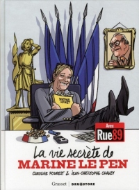 La Vie secrète de Marine Le Pen