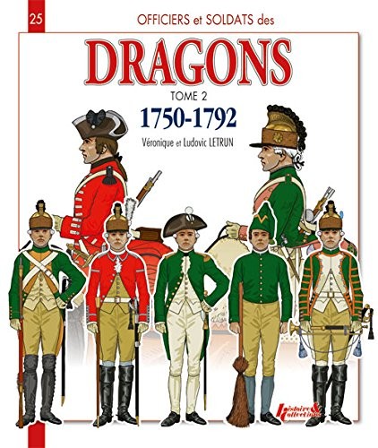 Dragons 1750-1792 : Tome 2