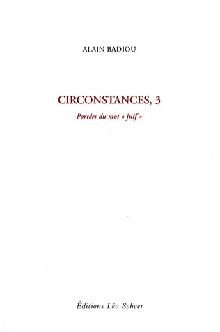 Circonstances : Tome 3, Portées du mot juif