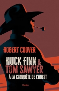 Huck Finn et Tom Sawyer à la conquête de l'Ouest