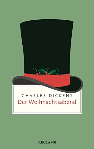 Der Weihnachtsabend: Ein Weihnachtslied in Prosa oder eine Geistergeschichte zum Christfest