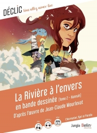 La Rivière à l'envers en bande dessinée: Tome 2 : Hannah