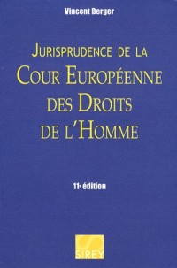 Jurisprudence de la Cour Européenne des Droits de l'Homme