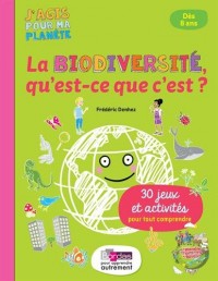 La Biodiversité, qu'est-ce que c'est ?