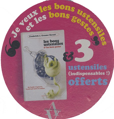 Je veux les bons ustensiles et les bons gestes : La boîte à outils avec 3 ustensiles offerts