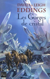 Les Rêveurs, Tome 3 : Les gorges de Cristal