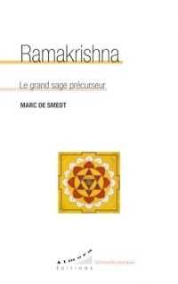Ramakrishna - Le grand sage précurseur