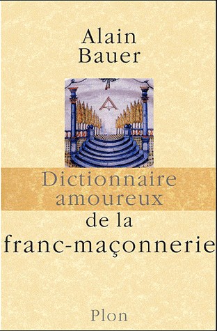 Dictionnaire amoureux de la Franc-maçonnerie