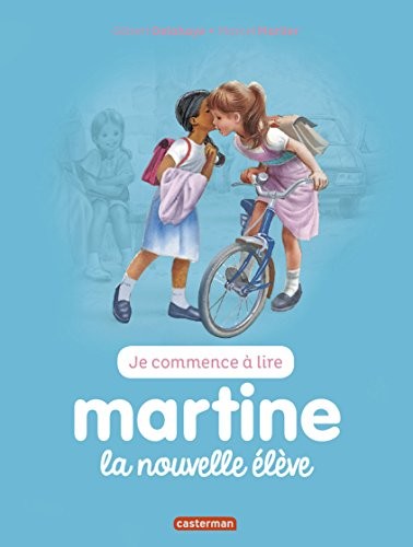Je commence à lire avec Martine, Tome 5 : Martine la nouvelle élève
