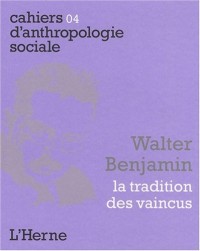 Walter Benjamin : La tradition des vaincus
