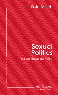 Sexual Politics : La politique du mâle