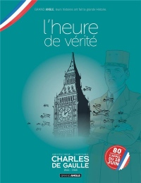 Charles de Gaulle - volume 03 - jaquette spéciale pour les 80 ans de la libération