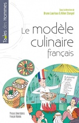 Le modèle culinaire français: (XVIIe-XXIe siècle)