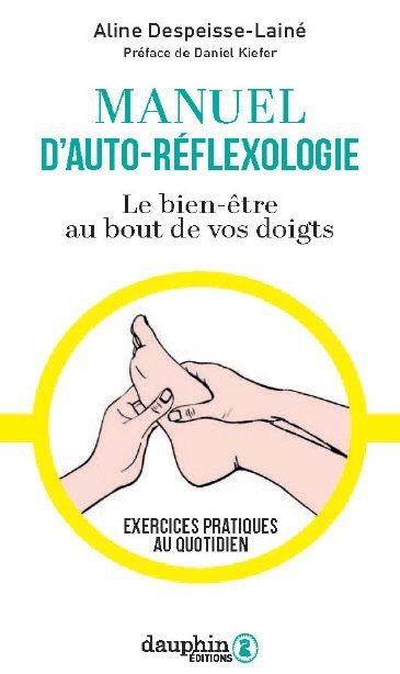La réflexologie une pratique pour se reconnecter à votre bien être: La pratique de la réflexologie pour se reconnecter avec soi et les autres