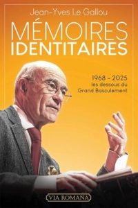 Mémoires identitaires: 1968-2025 : Les dessous du Grand Basculement