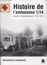 Histoire de l'ambulance 1/14 durant la Grande Guerre - 1914-1916