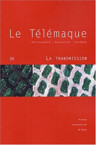 Le Télémaque, N° 26 : La transmission