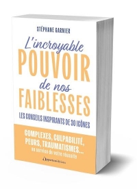 Faites de vos failles vos plus grandes forces: Inspirez-vous des héros populaires