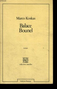 Balace Bounel: Roman (Collection Marelles) (French Edition)