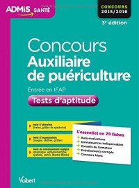 Concours Auxiliaire de puériculture - Tests d'aptitude - L'essentiel en 29 fiches - Concours 2016