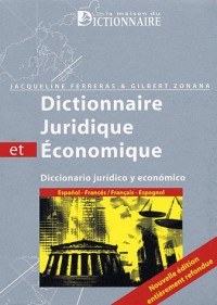 Dictionnaire juridique et économique Espagnol-Français Français-Espagnol