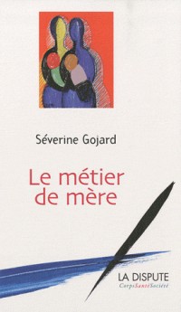 Le métier de mère