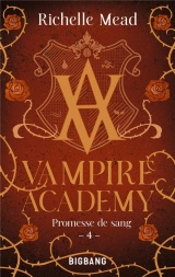 Vampire Academy, T4 : Promesse de sang [Poche]