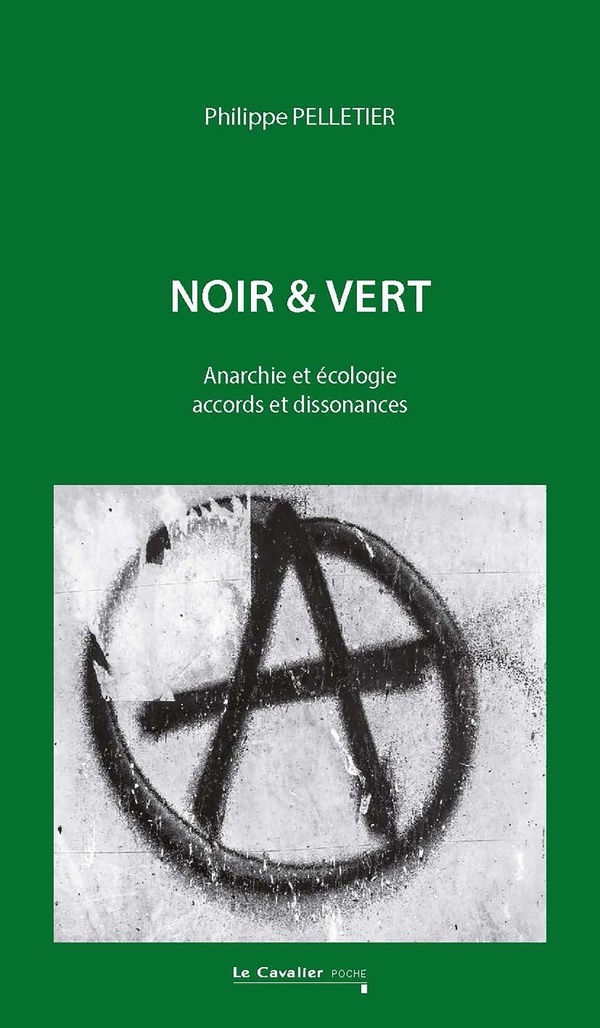 Noir & Vert: Anarchie et écologie, une histoire entrecroisée