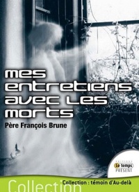 Mes entretiens avec les morts