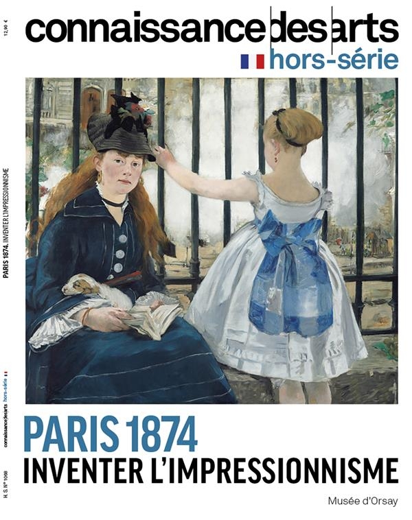 PARIS 1874 INVENTER L'IMPRESSIONNISME: PARIS 1874 INVENTER L'IMPRESSIONNISME