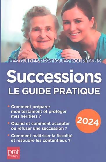 Successions 2024: Le guide pratique