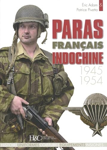 Les paras français en Indochine 1945-1954