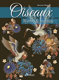 Oiseaux, mythes et réalités