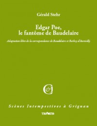 Edgar Poe, le fantôme de Charles Baudelaire