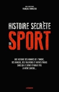 Histoire secrète du sport (Cahiers libres)