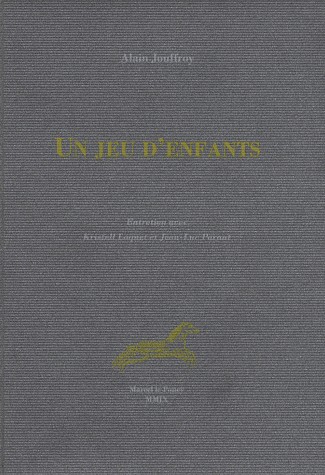 Un jeu d'enfants : Entretiens avec Kristelle Loquet et Jean-Luc Parant