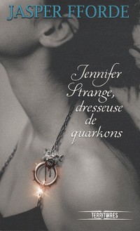 Jennifer Strange, dresseuse de quarkons (2)