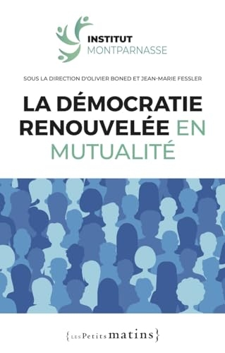 La démocratie renouvelée en mutualité