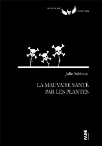 La mauvaise santé par les plantes